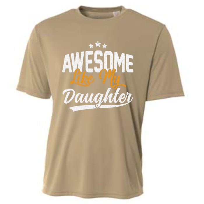 Awesome Like My Daughter Funny FatherS Day Cooling Performance Crew T-Shirt