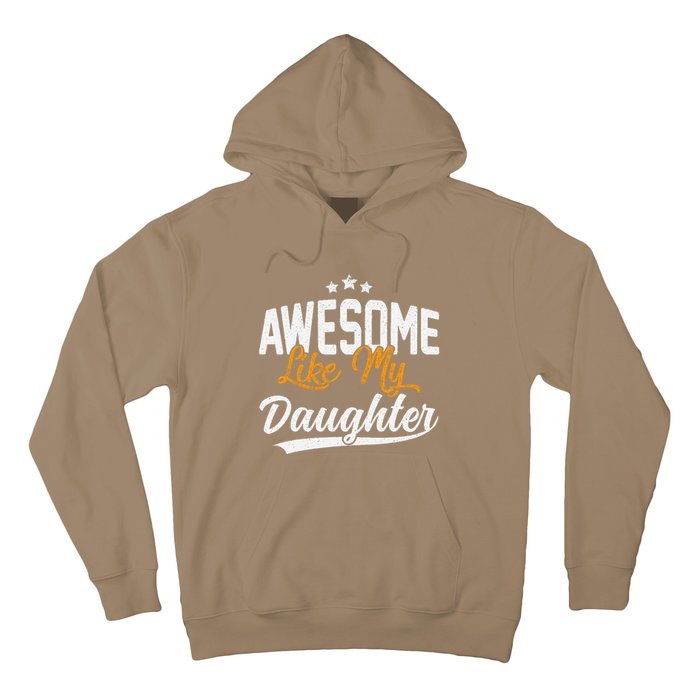 Awesome Like My Daughter Funny FatherS Day Hoodie