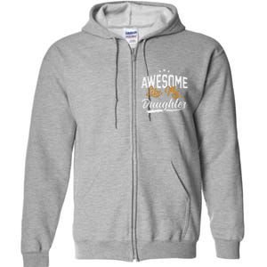 Awesome Like My Daughter Funny FatherS Day Full Zip Hoodie