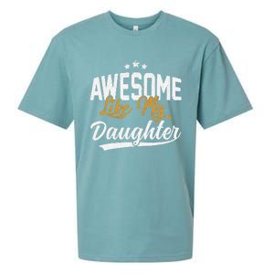 Awesome Like My Daughter Funny FatherS Day Sueded Cloud Jersey T-Shirt