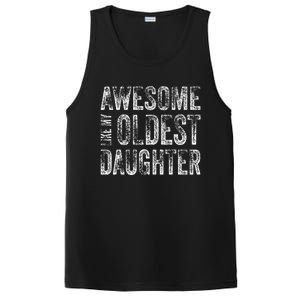 Awesome Like My Oldest Daughter Man Funny Fathers Day Dad PosiCharge Competitor Tank