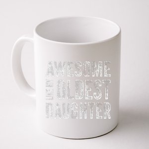 Awesome Like My Oldest Daughter Man Funny Fathers Day Dad Coffee Mug