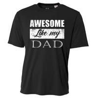 Awesome Like My Dad FatherS Day Gifts From Son & Daughter Cooling Performance Crew T-Shirt