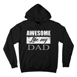 Awesome Like My Dad FatherS Day Gifts From Son & Daughter Hoodie