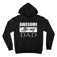 Awesome Like My Dad FatherS Day Gifts From Son & Daughter Hoodie