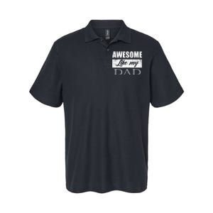 Awesome Like My Dad FatherS Day Gifts From Son & Daughter Softstyle Adult Sport Polo