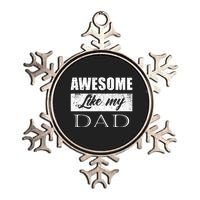 Awesome Like My Dad FatherS Day Gifts From Son & Daughter Metallic Star Ornament