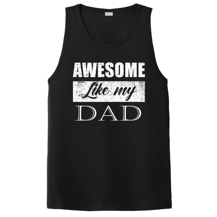 Awesome Like My Dad FatherS Day Gifts From Son & Daughter PosiCharge Competitor Tank