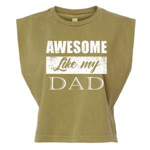 Awesome Like My Dad FatherS Day Gifts From Son & Daughter Garment-Dyed Women's Muscle Tee