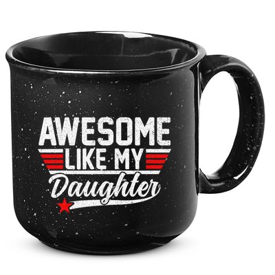 Awesome Like My Daughter Funny Fathers Day Dad 15oz Campfire Ceramic Mug