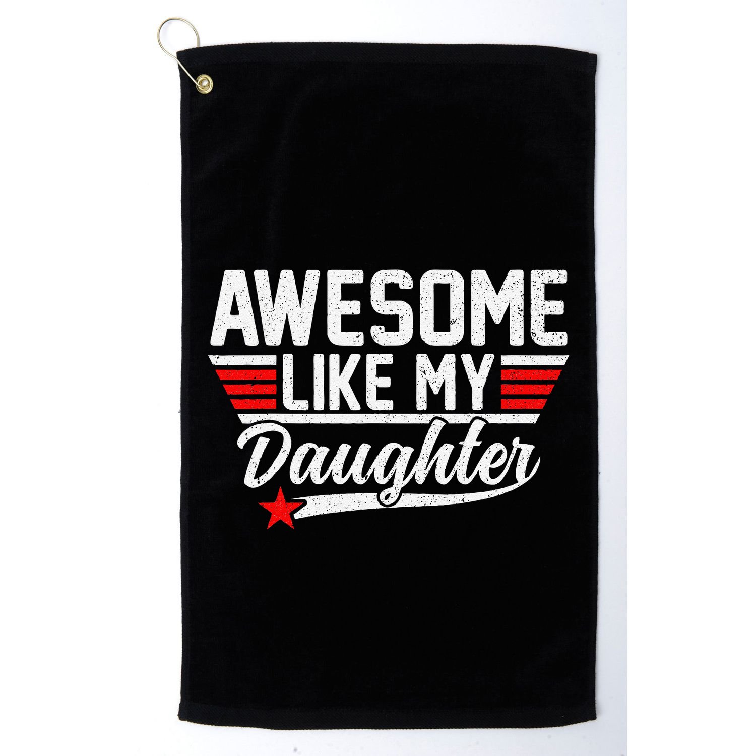 Awesome Like My Daughter Funny Fathers Day Dad Golf Towel