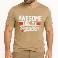 Awesome Like My Daughter Funny Fathers Day Dad Cooling Performance Crew T-Shirt