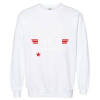 Awesome Like My Daughter Funny Fathers Day Dad Garment-Dyed Sweatshirt