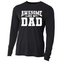 Awesome Like My Dad For Son Daughter Fathers Day Cooling Performance Long Sleeve Crew