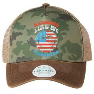 Awesome Like My Daughter Funny Fathers Day 4th Of July 2025 Legacy Tie Dye Trucker Hat