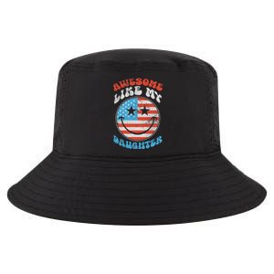 Awesome Like My Daughter Funny Fathers Day 4th Of July 2025 Cool Comfort Performance Bucket Hat