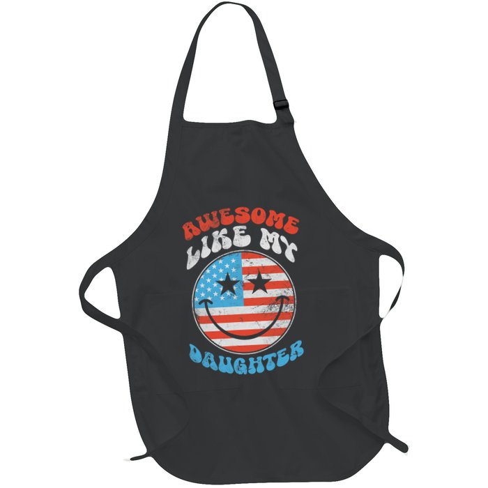 Awesome Like My Daughter Funny Fathers Day 4th Of July 2025 Apron