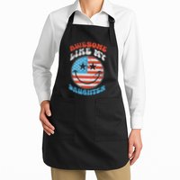 Awesome Like My Daughter Funny Fathers Day 4th Of July 2025 Apron