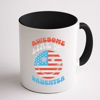 Awesome Like My Daughter Funny Fathers Day 4th Of July 2025 Mug