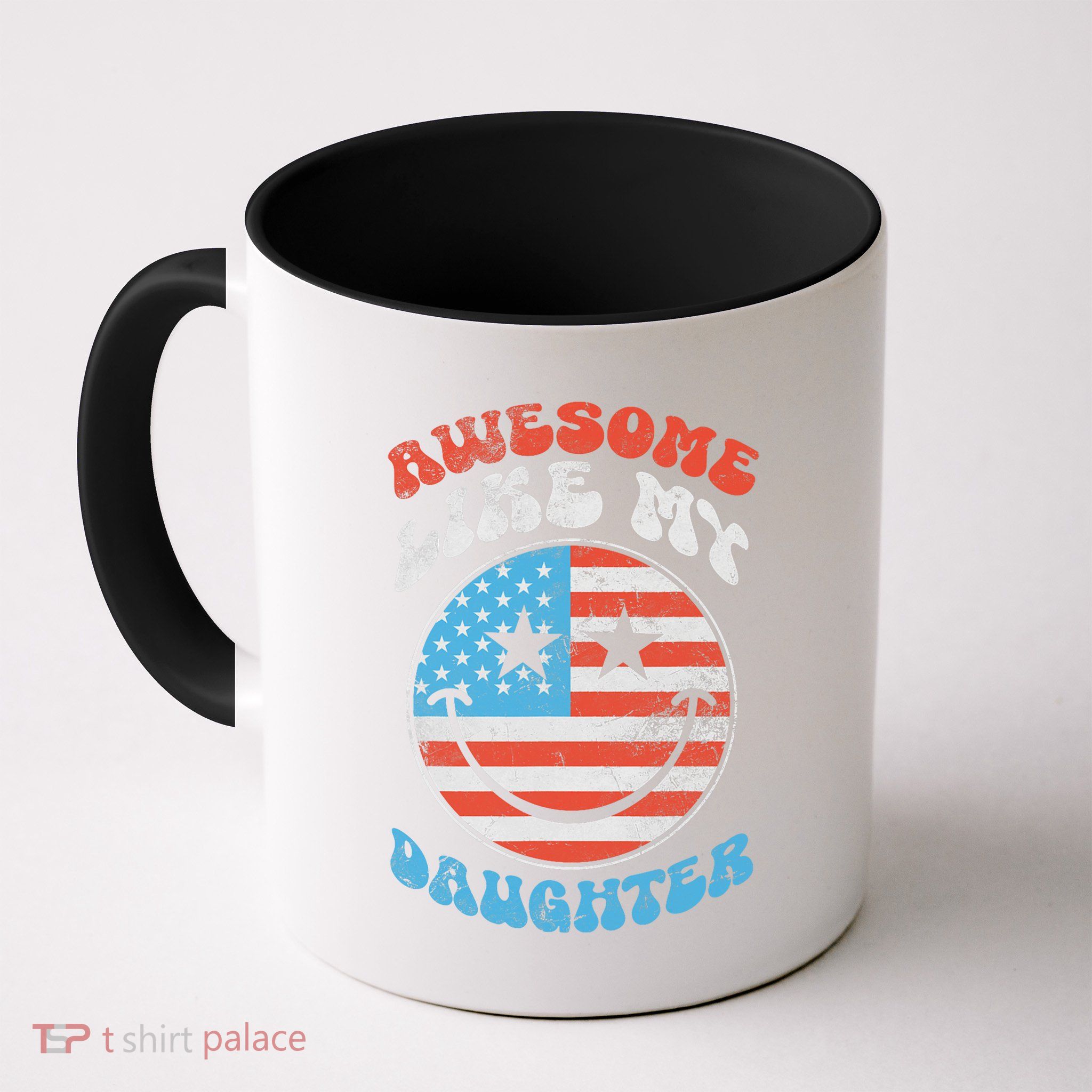 Awesome Like My Daughter Funny Fathers Day 4th Of July 2025 Mug