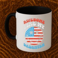 Awesome Like My Daughter Funny Fathers Day 4th Of July 2025 Mug