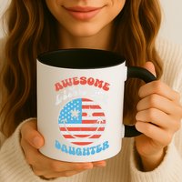 Awesome Like My Daughter Funny Fathers Day 4th Of July 2025 Mug