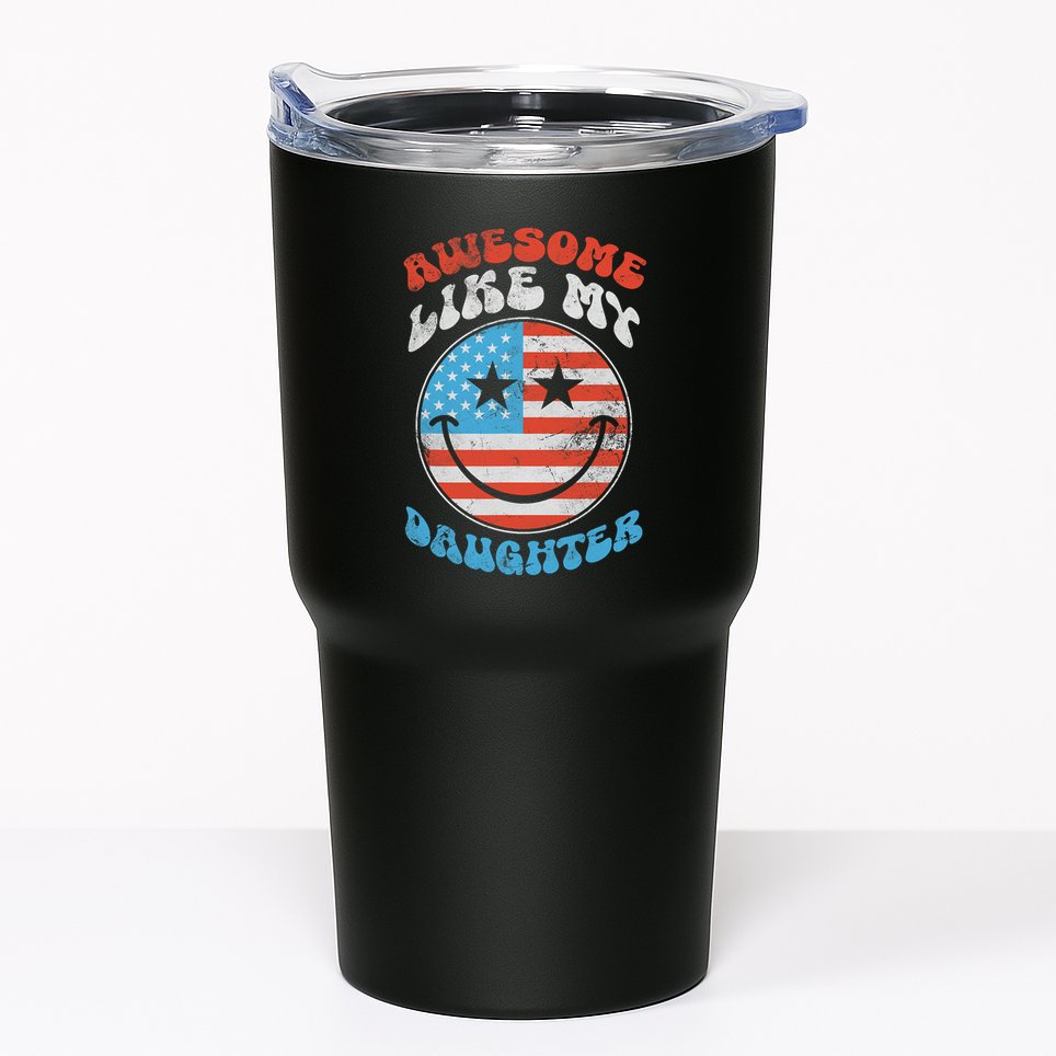 Awesome Like My Daughter Funny Fathers Day 4th Of July 2025 Tumbler