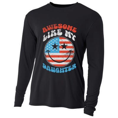 Awesome Like My Daughter Funny Fathers Day 4th Of July 2025 Cooling Performance Long Sleeve Crew