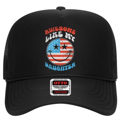 Awesome Like My Daughter Funny Fathers Day 4th Of July 2025 Trucker Hat