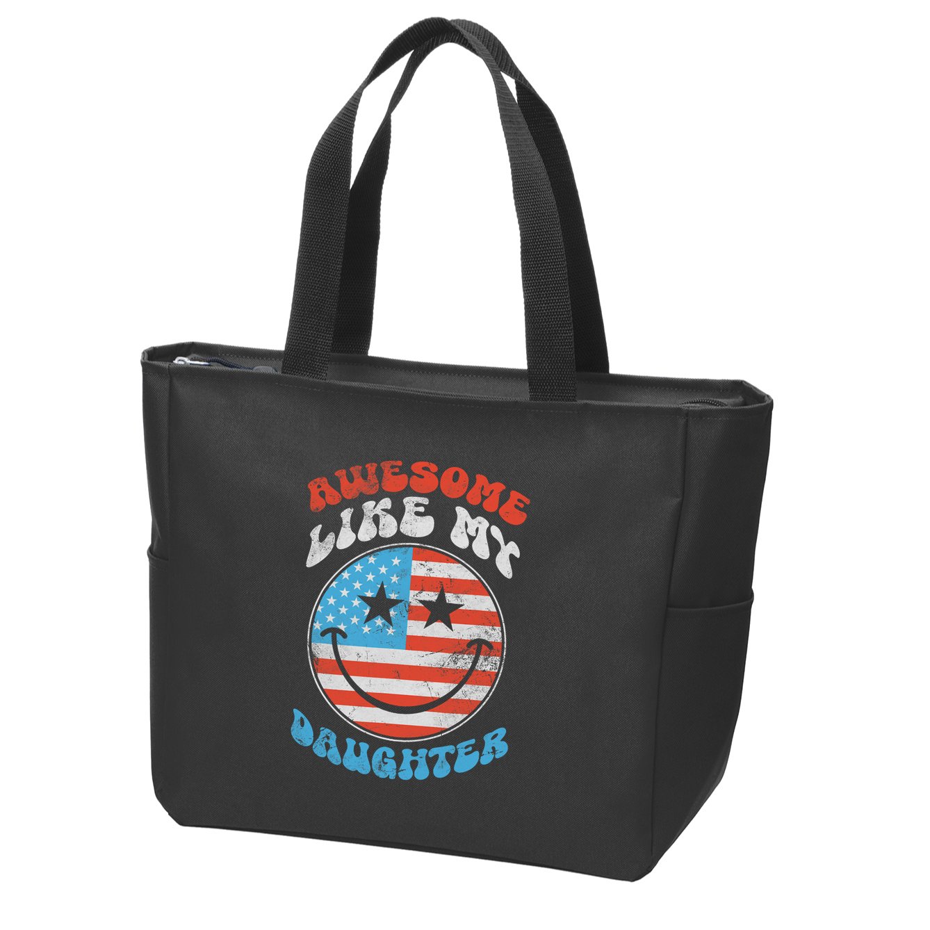 Awesome Like My Daughter Funny Fathers Day 4th Of July 2025 Zip Tote Bag