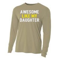 Awesome Like My Daughter Fathers Day Dad Joke Funny Awesome Cooling Performance Long Sleeve Crew