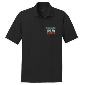 Awesome Like My Father Funny Daughter Son Fathers Day PosiCharge RacerMesh Polo