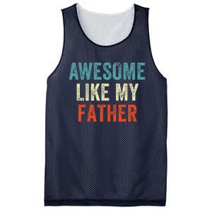 Awesome Like My Father Funny Daughter Son Fathers Day Mesh Reversible Basketball Jersey Tank