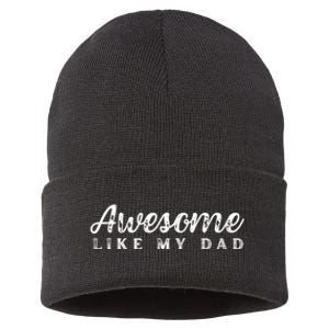 Awesome Like My Dad Funny Cool Daughter Son Fathers Day Sustainable Knit Beanie