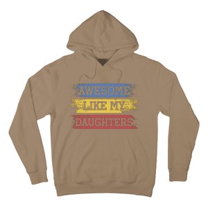 Awesome Like My Daughtersparents Day Gift Hoodie