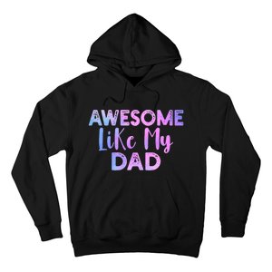 Awesome Like My Dad Funny Fathers Day For Daughter And Son Hoodie