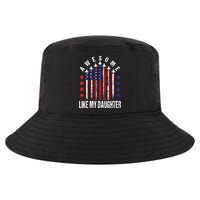 Awesome Like My Daughter Funny Fathers Day & 4th Of July Cool Comfort Performance Bucket Hat