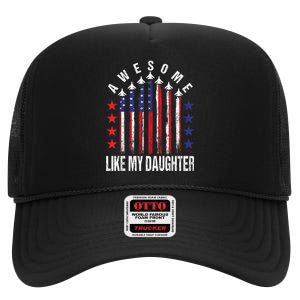 Awesome Like My Daughter Funny Fathers Day & 4th Of July High Crown Mesh Back Trucker Hat