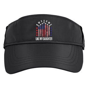 Awesome Like My Daughter Funny Fathers Day & 4th Of July Adult Drive Performance Visor