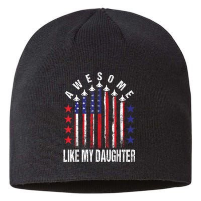 Awesome Like My Daughter Funny Fathers Day & 4th Of July Sustainable Beanie