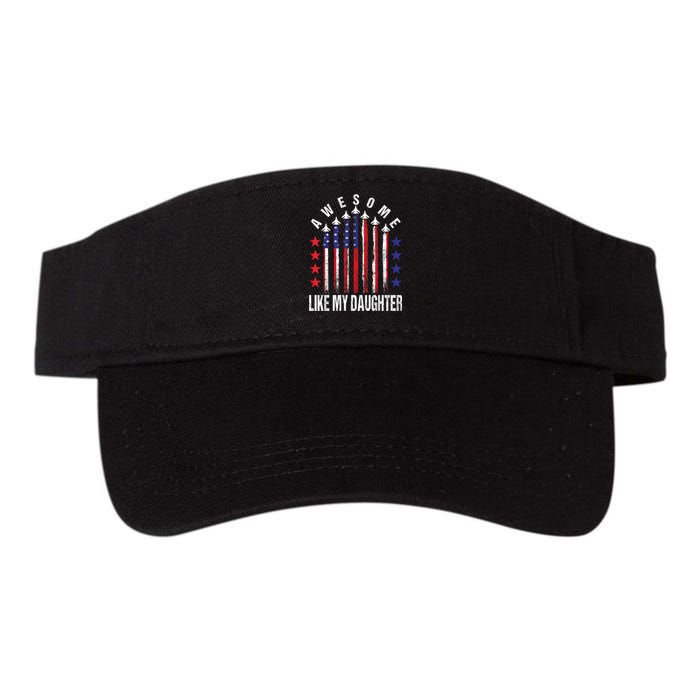 Awesome Like My Daughter Funny Fathers Day & 4th Of July Valucap Bio-Washed Visor