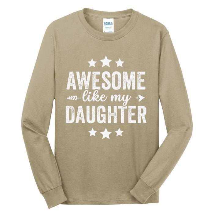 Awesome Like My Daughter Funny Dad Vintage Tall Long Sleeve T-Shirt