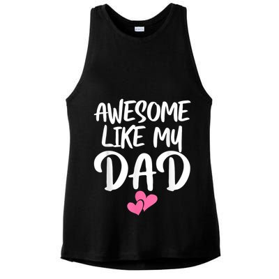 Awesome Like My Dad Daughter Dad And Son Matching Ladies PosiCharge Tri-Blend Wicking Tank