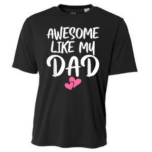 Awesome Like My Dad Daughter Dad And Son Matching Cooling Performance Crew T-Shirt