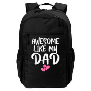 Awesome Like My Dad Daughter Dad And Son Matching Daily Commute Backpack