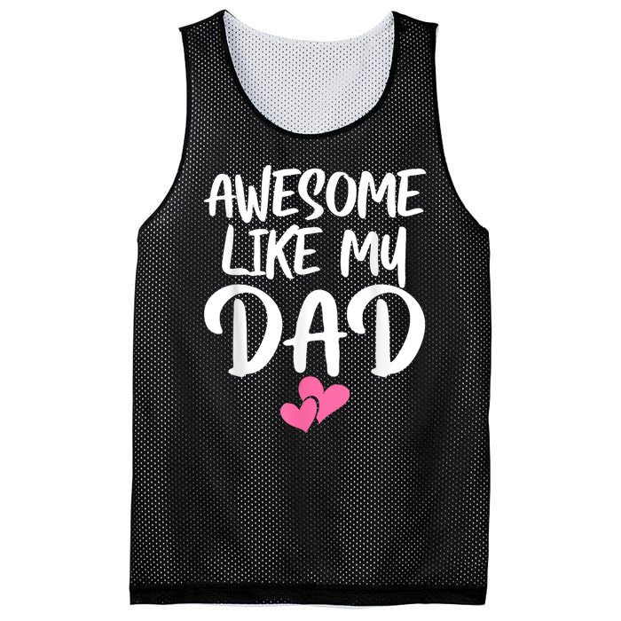 Awesome Like My Dad Daughter Dad And Son Matching Mesh Reversible Basketball Jersey Tank