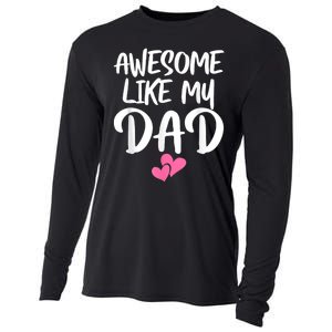 Awesome Like My Dad Daughter Dad And Son Matching Cooling Performance Long Sleeve Crew