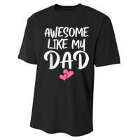 Awesome Like My Dad Daughter Dad And Son Matching Performance Sprint T-Shirt