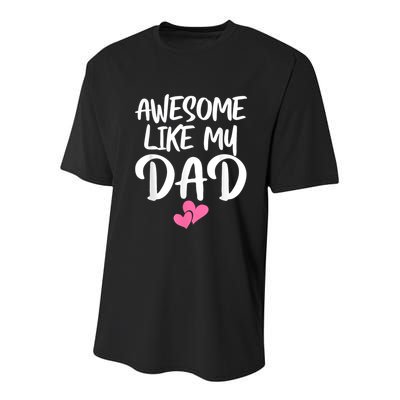 Awesome Like My Dad Daughter Dad And Son Matching Youth Performance Sprint T-Shirt
