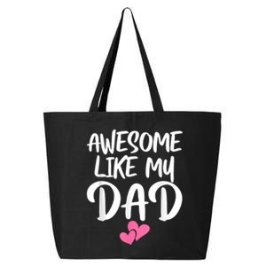 Awesome Like My Dad Daughter Dad And Son Matching 25L Jumbo Tote